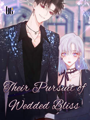Their Pursuit of Wedded Bliss